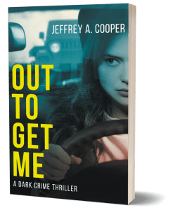 Out to Get Me by Jeffrey A. Cooper @thatJACooper #bookreview