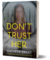 #BookReview Don’t Trust Her by Cathryn Grant